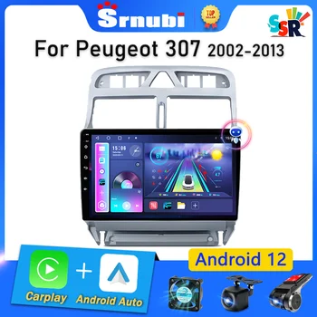 srnubi SSR Android 12 Автомагнитола для Peugeot 307 307CC 307SW 2002 - 2013 Мультимедийный плеер 2 Din Carplay Auto Stereo GPS QLED DVD - Изображение 1  