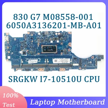 M08558-001 M08558-501 M08558-601 6050A3136201-MB-A01(A1) Для материнской платы ноутбука HP 830 G7 840 G7 с процессором SRGKW I7-10510U 100% тест - Изображение 1  