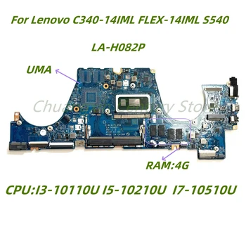 Подходит для материнской платы ноутбука Lenovo C340-14IML S540-14IML LA-H082P с процессором I3-10110U I5-10210U I7-10510U 4GB 100% Протестировано на 100% - Изображение 1  