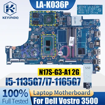LA-K036P для материнской платы ноутбука Dell Vostro 3500 0PCVD6 i5-1135G7 i7-1165G7 N17S-G3-A1 2G Материнская плата ноутбука Полностью протестирована - Изображение 2  